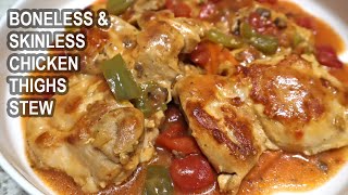 Boneless and Skinless Chicken Thighs Stew Recipe [upl. by Isac]