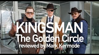 Kingsman The Golden Circle reviewed by Mark Kermode [upl. by Nnairrehs]