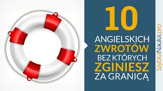 10 Angielskich Zwrotów  Przeżyj Za Granicą Angielski w Podróży cz 1 [upl. by Ahsinit]