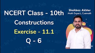 Class 10 Chapter 11 Ex 111 Q 6 Constructions Maths NCERT CBSE [upl. by Chryste84]