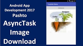 3 Image Download using AsyncTask in Android  Pashto [upl. by Diane]