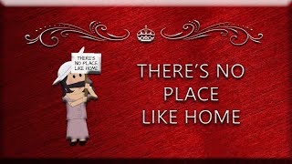 No Place Like Home [upl. by Analise]