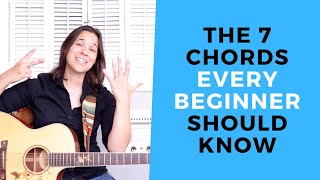 The 7 Chords You NEED To Know  Beginner Chords For Acoustic Guitar [upl. by Rambort35]