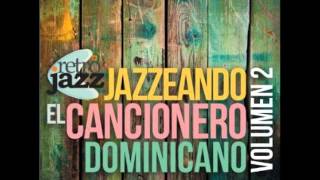 Jazz Dominicano  Vol 2 [upl. by Dalila921]