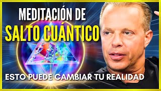 🛑Meditación Guiada SALTO CUÁNTICO  Cambia a una Realidad Paralela y Manifiesta  Dr Joe Dispenza [upl. by Kinzer485]