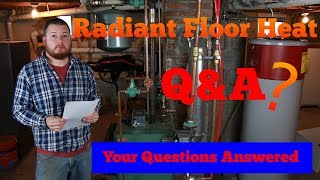 DIY Radiant Floor Heat QampA  Your Questions Answered [upl. by Seniag]