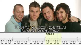 EL CANTO DEL LOCO  Zapatillas BASSLESS BACKING TRACK  TAB [upl. by Yanehc]