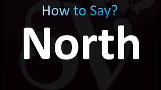 How to Pronounce North CORRECTLY [upl. by Nonohcle]