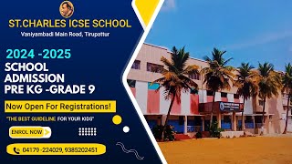 STCHARLES ICSE SCHOOL TIRUPATTUR  ADMISSION OPEN FOR PRE KG  GRADE 9 [upl. by Oranneg]