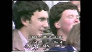 Monaghan v Offaly and Derry Centenary cup QF and Semi 1984 [upl. by Nocaj]