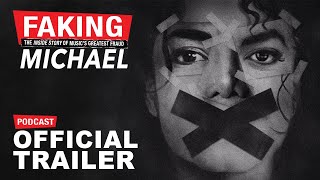 Official Trailer – Faking Michael Podcast [upl. by Procter]