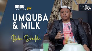 Babu Dokotela Tv Show  Umquba and Milk [upl. by Gayn]