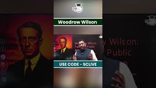 Who is Woodrow Wilson  shorts upsc ias [upl. by Deibel]