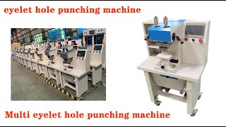 Footwear Shoe Making MachineShoe Eyelet Hole Punching Machine [upl. by Tressa380]