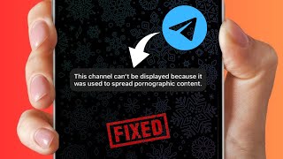 Fixed Telegram This Channel Cannot be Displayed Because it Was Used to Spread iPhone 2024 [upl. by Aihsotal]