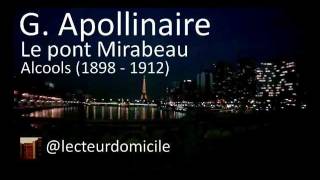 Guillaume Apollinaire  Le Pont Mirabeau  Alcools [upl. by Rusticus200]