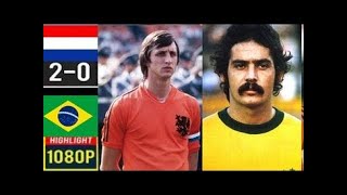 Netherlands 2 x 0 Brazil Rivelino Cruyff Pelé ●1974 World Cup Extended Goal amp Highlights HD [upl. by Ahsiemat]