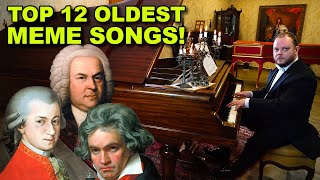 Top 12 Oldest Meme Songs 1700s  1800s [upl. by Nnaesor]