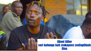 Silent Killer  varikufunga kuti zvavakaita zvakapera Diss CupClash  Ngwere powered by Mr Haggins [upl. by Cuthbert]