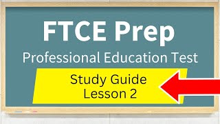 FTCE Professional Education Test Study Guide Lesson 2 [upl. by Auqcinahs]