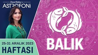 Balık burcu haftalık burç yorumu 2531 aralık 2023 Astrolog Demet Baltacı astroloji burçlar haber [upl. by Brendis]