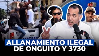 BRITO REVELA FUE ILEGAL ALLANAMIENTO DE ONGUITO Y 3730 MUESTRA VIDEOS CLAVE [upl. by Moshe]