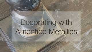 Decorating with Autentico Metallics [upl. by Arjun]