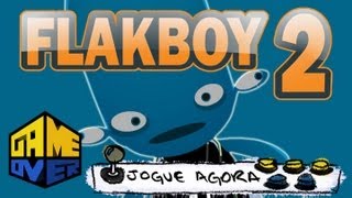 Flakboy 2  Jogue Agora  Game Over [upl. by Olgnaed]