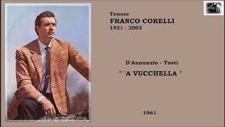 Tenore FRANCO CORELLI  DAnnunzioTosti quot A Vucchella quot 1961 [upl. by Baun217]