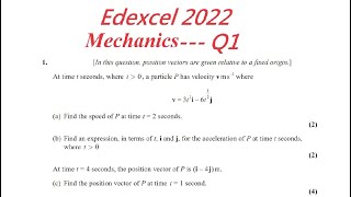 Edexcel 2022 Mechanics q1 Vector Integration Velocity Acceleration GCE [upl. by Enilesoj]