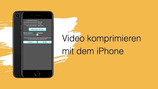 Video komprimieren mit dem iPhone – So gehts [upl. by Erlond]