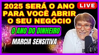 MARCIA SENSITIVA LIVE de QUARTA PREVISÕES E DICAS PARA 2025 🎉🥂marciasensitiva marciafernandes [upl. by Collen822]