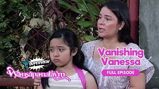 Wansapanataym Vanishing Vanessa Full Episode  YeY Superview [upl. by Labotsirc436]