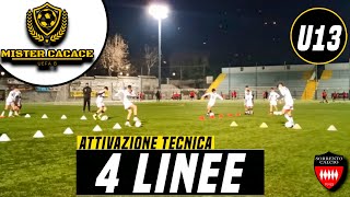 4 LINEE  Attivazione Tecnica Calcio  U13 U12 U11 U10 [upl. by Ardekal]