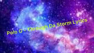 Polo G  Through da Storm Clean Lyrics [upl. by Malena224]