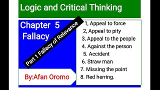 Logic and critical thinking Chapter 5 Fallacy part 1 fallacy of relevance by Afan Oromo [upl. by Sebastiano501]