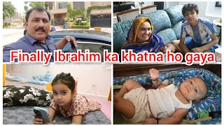 finally Ibrahim ka khatna ho gayaIbrahim hospital janin s dar dayamustafa sajid vlogs [upl. by Noteek]