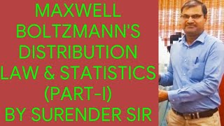 MAXWELL BOLTZMANNS DISTRIBUTION LAW amp STATISTICS PARTI [upl. by Elleirda]