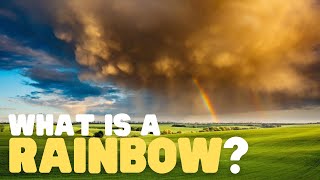 What Is a Rainbow  Rainbows for Kids  Learn how and why rainbows form [upl. by Uaeb]