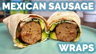 Mexican Sausage Wraps A Smoky ProteinPacked Meal in Minutes [upl. by Valsimot7]