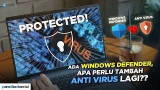 Biar Laptop Aman Cukup Pakai Windows Defender atau HARUS BELI Anti Virus Tambahan di Windows 10 [upl. by Hagan]