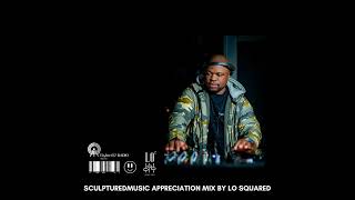 SculpturedMusic Appreciation Mix [upl. by Esiuol]