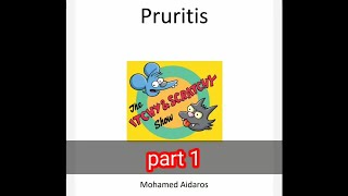 Pruritus part 1 by Dr Mohamed Aidaros [upl. by Trefler]