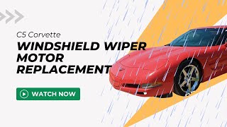 C5 Corvette Windshield Wiper Motor Replacement [upl. by Atteyek221]