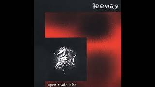 Leeway Open Mouth Kiss 1995 FULL ALBUM [upl. by Aisya]