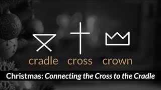 Cradle Cross Crown Connecting the Cradle and the Cross originally aired on December 7 2020 [upl. by Jasisa]