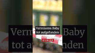 Vermisstes Baby tot in Mistkübel gefunden news breakingnews österreich wien suchaktion [upl. by Nabala672]