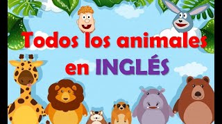 Todos los ANIMALES en INGLÉS para niños [upl. by Leasi]