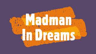 Madman In Dreams  Meaning amp Interpretation [upl. by Paule35]