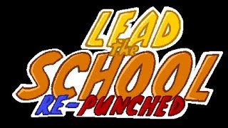 Lead The School Repunched Preview [upl. by Grane]